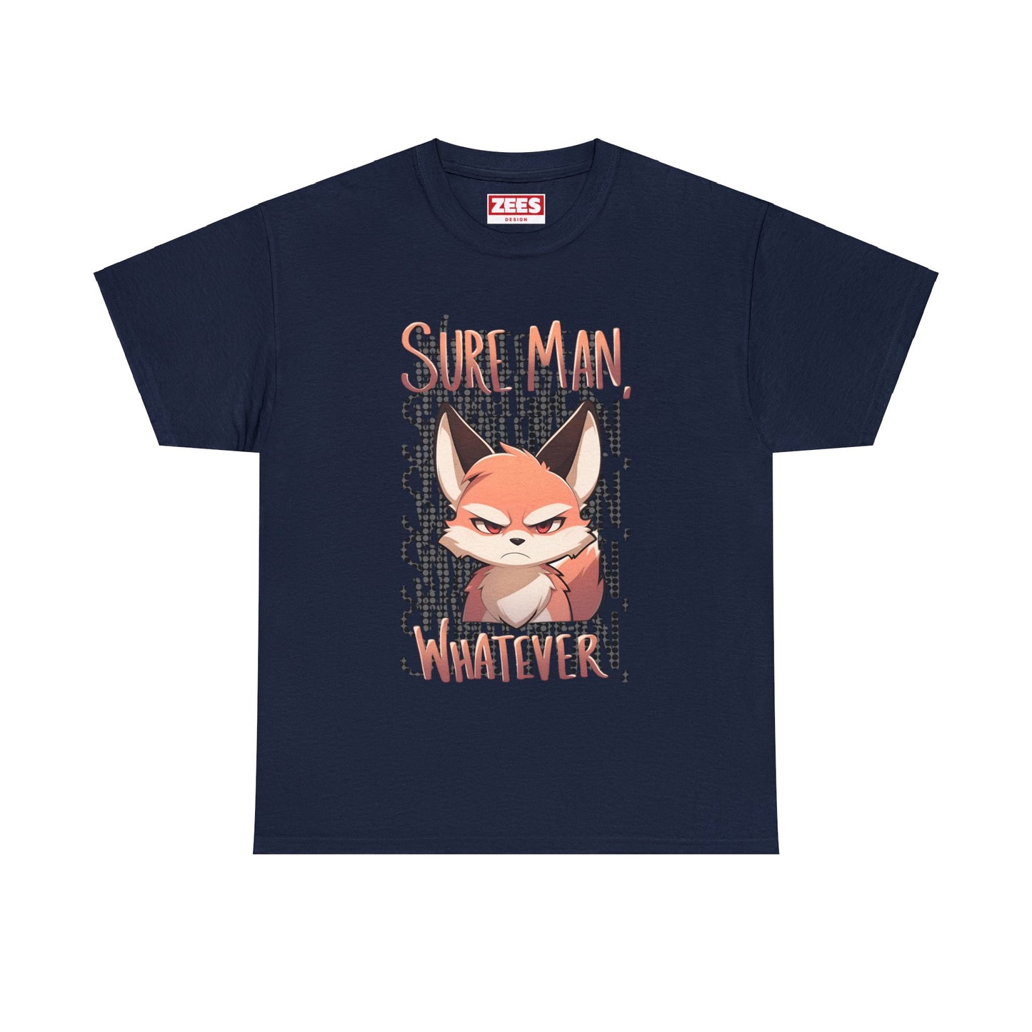 Sure Man, Whatever Annoyed Cute Fox Unisex Cotton Shirt