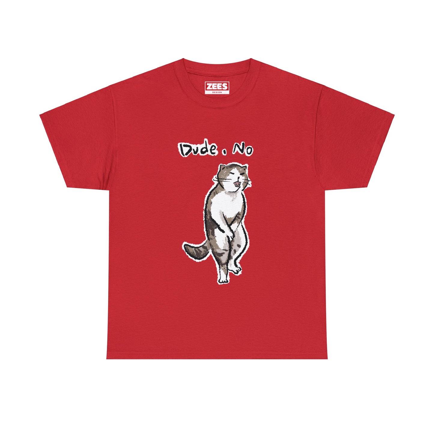 Funny Cat Meme Dude, No Unisex Heavy Tee