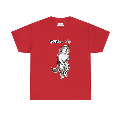 Funny Cat Meme Dude, No Unisex Heavy Tee