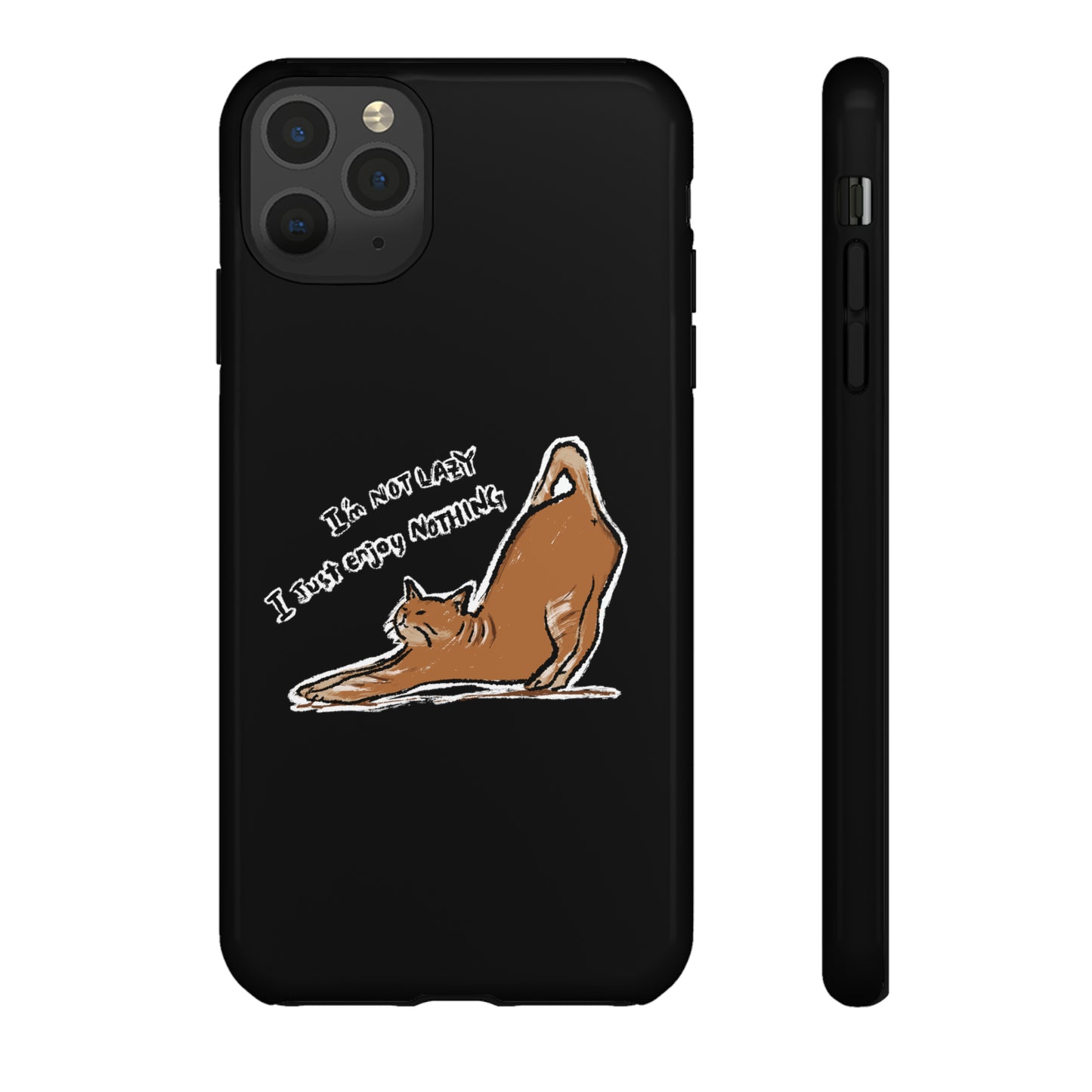 Funny Cat Meme I'm not lazy I just enjoy nothing Tough Phone Case