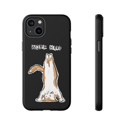 Funny Cat Meme Work Hard Tough Phone Case