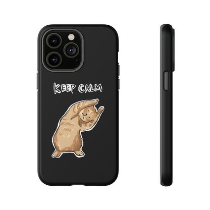 Funny Cat Meme Keep Calm Tough Phone Case