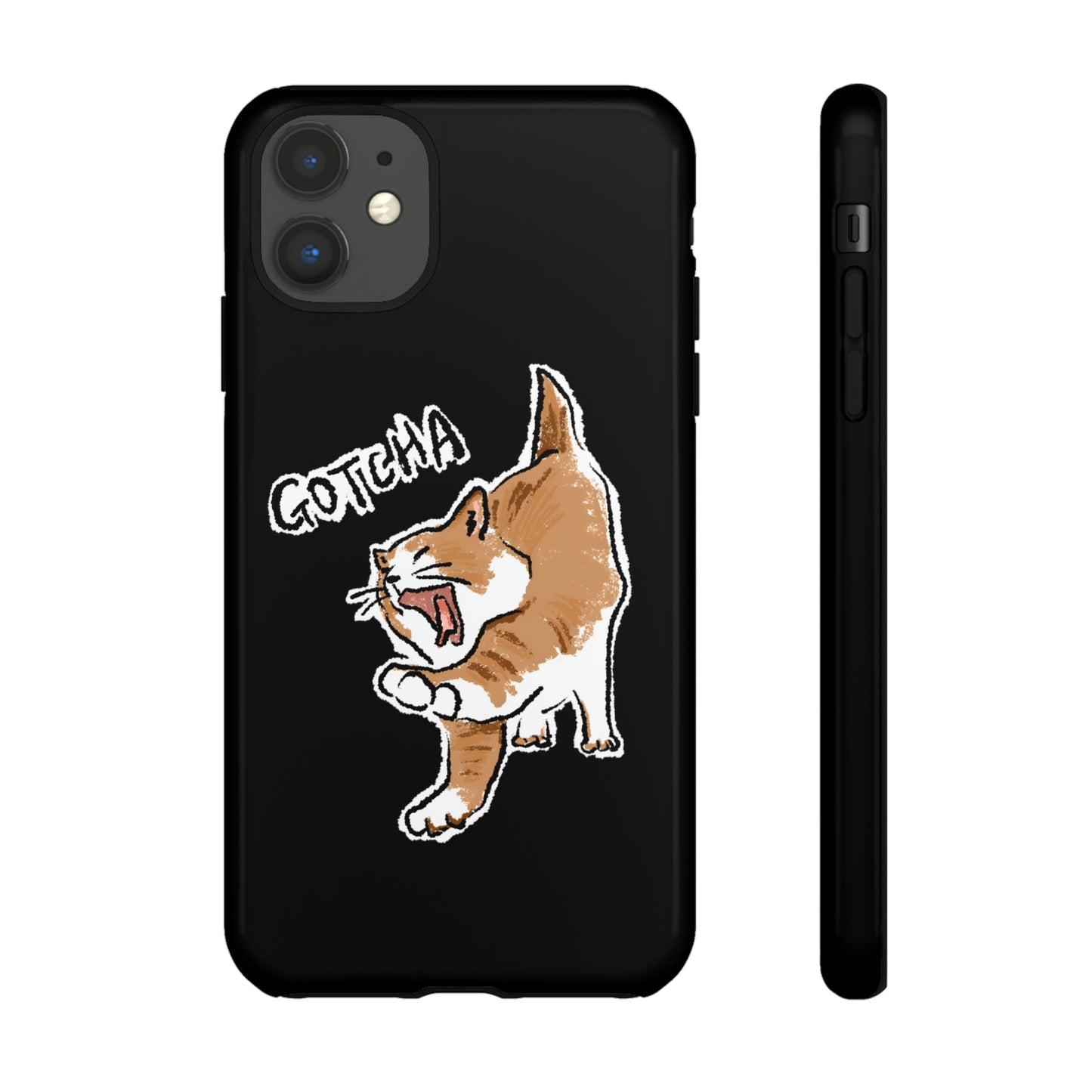 Funny Cat Meme Gotcha Tough Phone Case