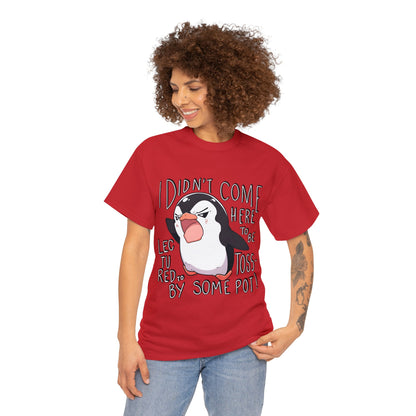 I Didn't Come Here To Be Lectured To By Some Toss-Pot! Angry Penguin Unisex Cotton Tee