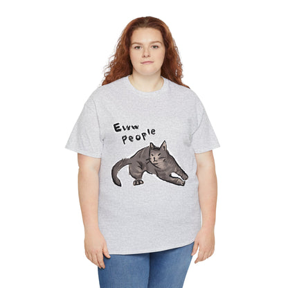 Funny Cat Meme Eww People Unisex Heavy Tee