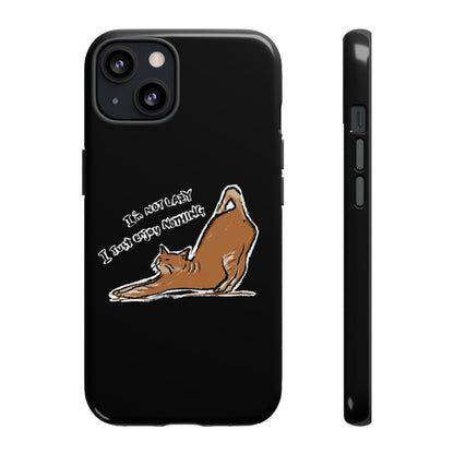 Funny Cat Meme I'm not lazy I just enjoy nothing Tough Phone Case