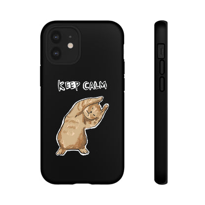 Funny Cat Meme Keep Calm Tough Phone Case