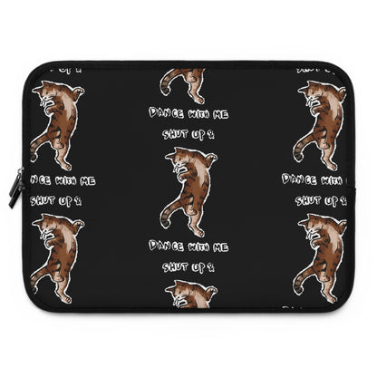 Funny Cat Meme Shut up and dance with me Laptop Sleeve