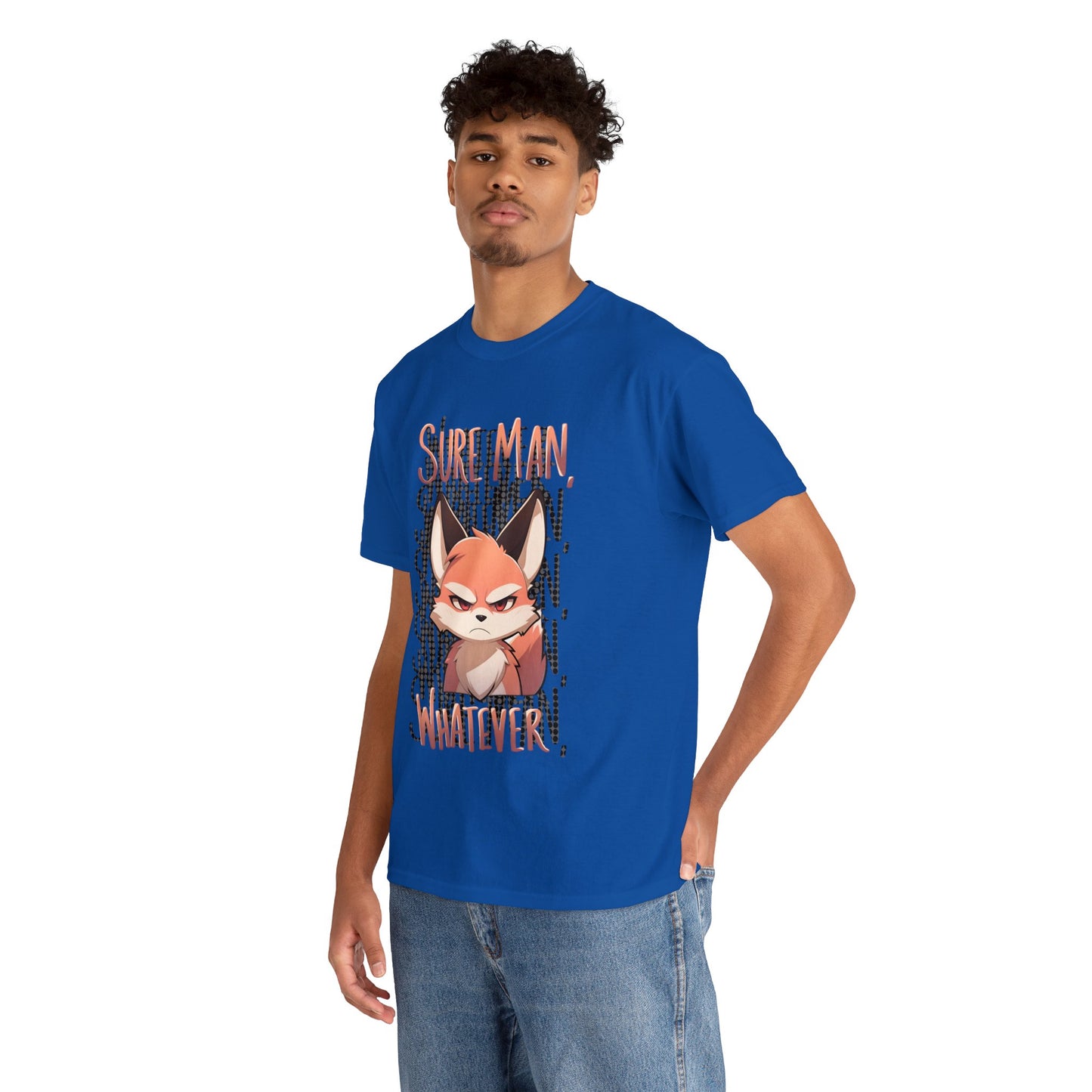 Sure Man, Whatever Annoyed Cute Fox Unisex Cotton Shirt