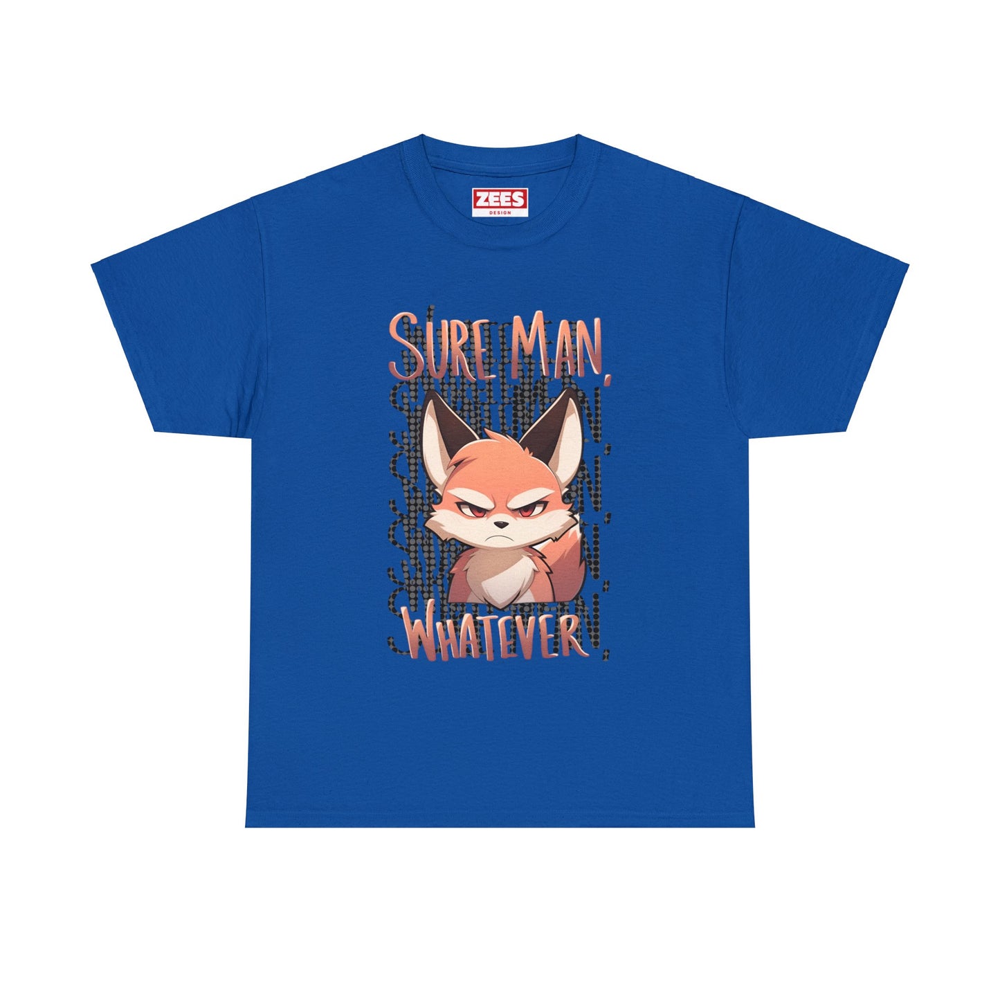 Sure Man, Whatever Annoyed Cute Fox Unisex Cotton Shirt