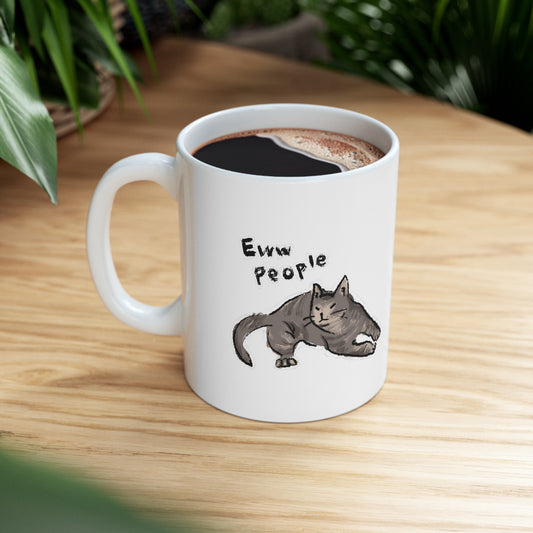 Funny Cat Meme Eww People Ceramic Mug 11oz