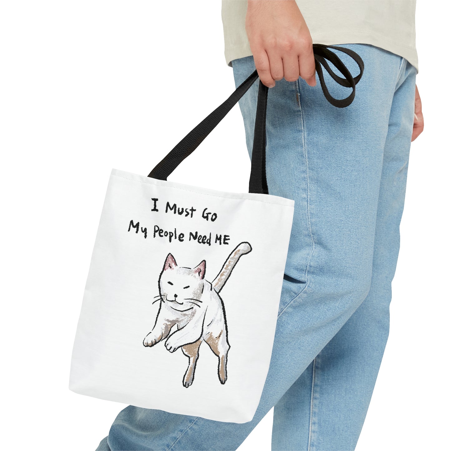 Funny Cat Meme I must go My people need ME Tote Bag (AOP)