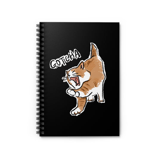 Funny Cat Meme Gotcha Spiral Notebook - Ruled Line