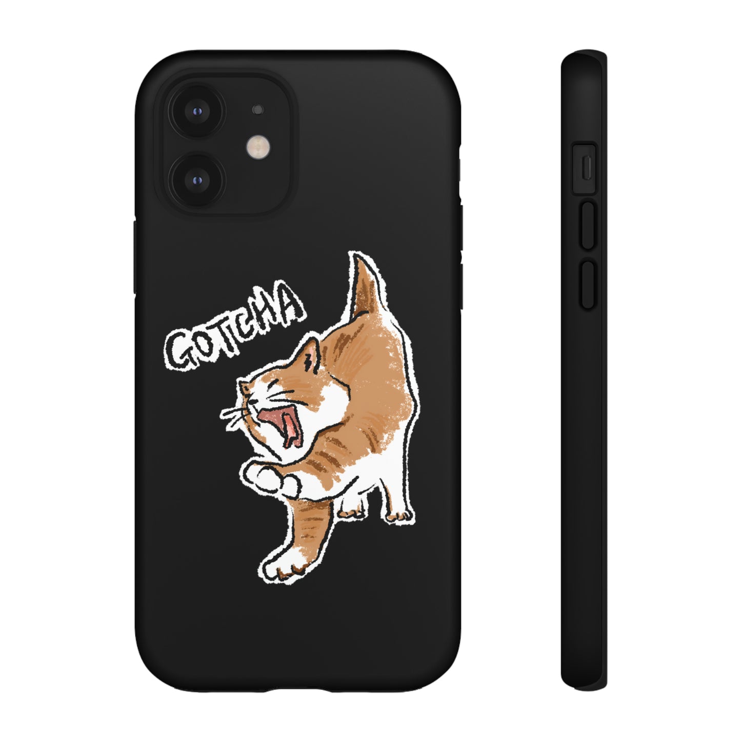 Funny Cat Meme Gotcha Tough Phone Case