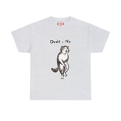 Funny Cat Meme Dude, No Unisex Heavy Tee