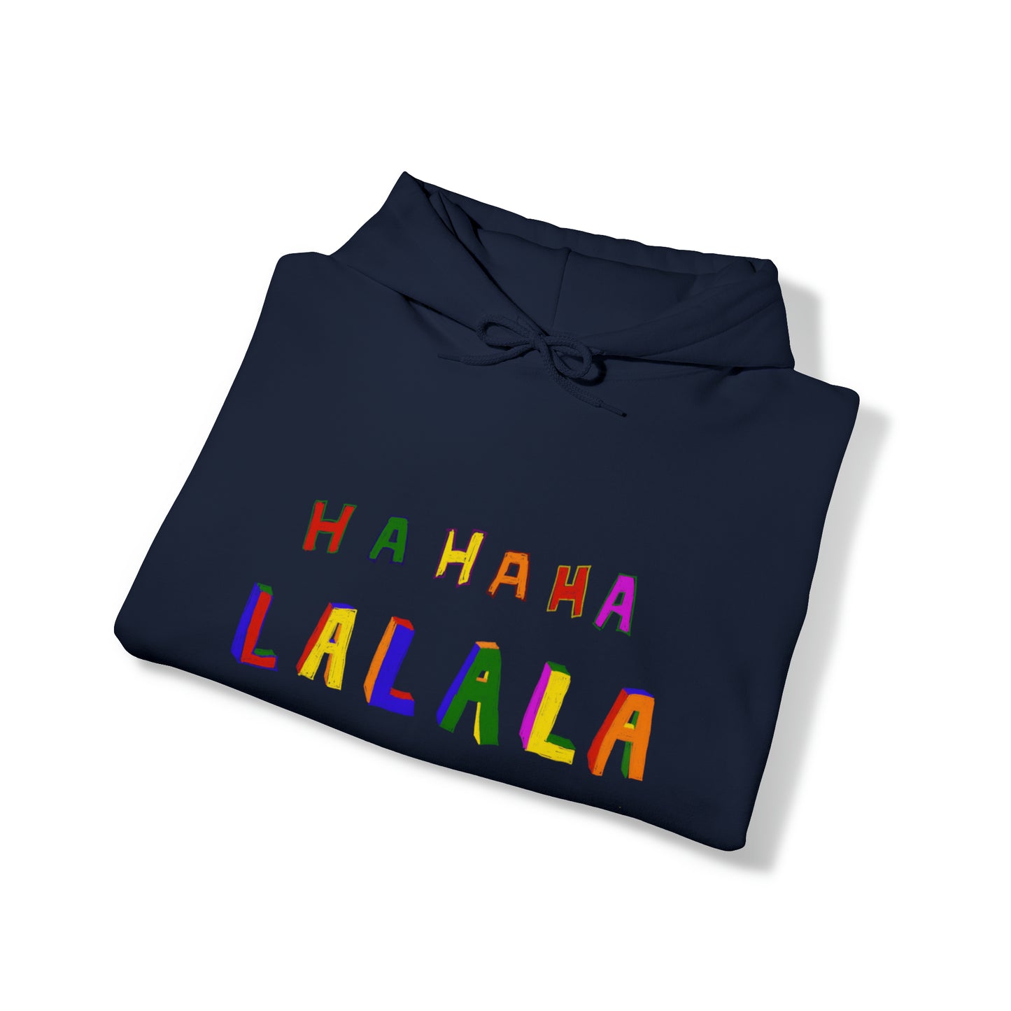 Hahaha Lalala Unisex Heavy Blend™ Hooded Sweatshirt