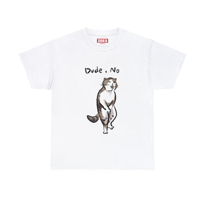 Funny Cat Meme Dude, No Unisex Heavy Tee