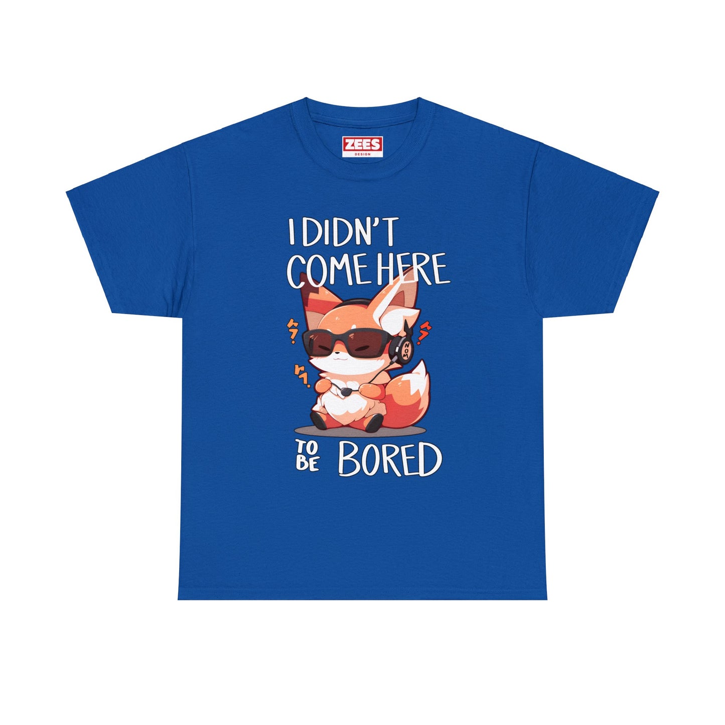 I Didn't Come Here To Be Bored Fox Black Text Unisex Cotton Shirt