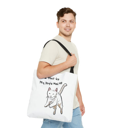 Funny Cat Meme I must go My people need ME Tote Bag (AOP)