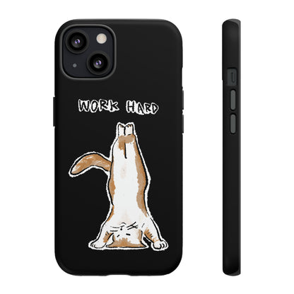 Funny Cat Meme Work Hard Tough Phone Case