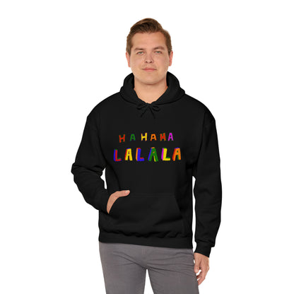 Hahaha Lalala Unisex Heavy Blend™ Hooded Sweatshirt