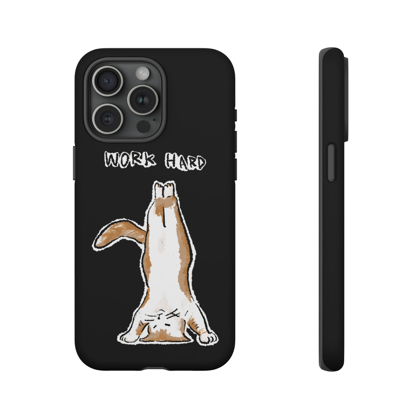 Funny Cat Meme Work Hard Tough Phone Case