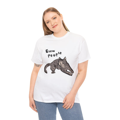 Funny Cat Meme Eww People Unisex Heavy Tee