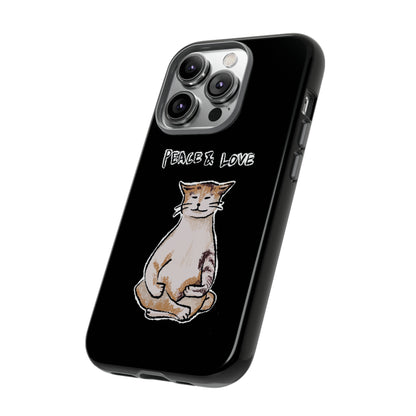 Funny Cat Meme Peace & Love Tough Phone Case