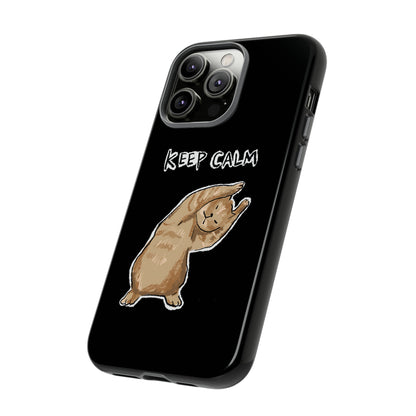 Funny Cat Meme Keep Calm Tough Phone Case