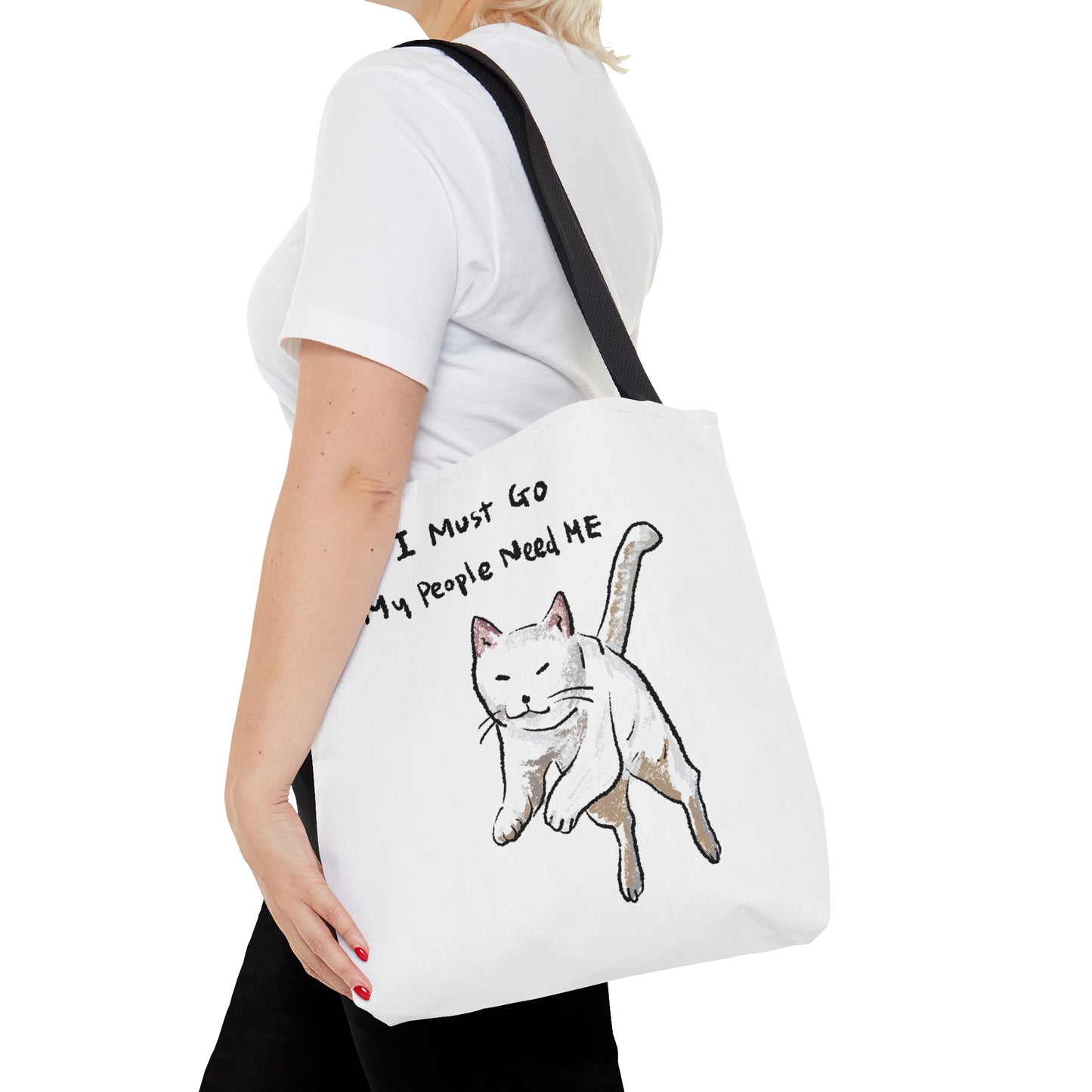 Funny Cat Meme I must go My people need ME Tote Bag (AOP)