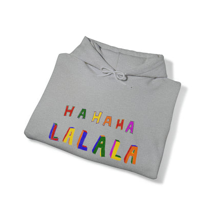 Hahaha Lalala Unisex Heavy Blend™ Hooded Sweatshirt