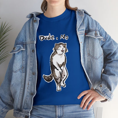 Funny Cat Meme Dude, No Unisex Heavy Tee