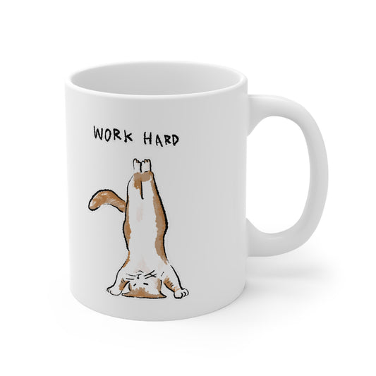 Funny Cat Meme Work Hard Ceramic Mug 11oz