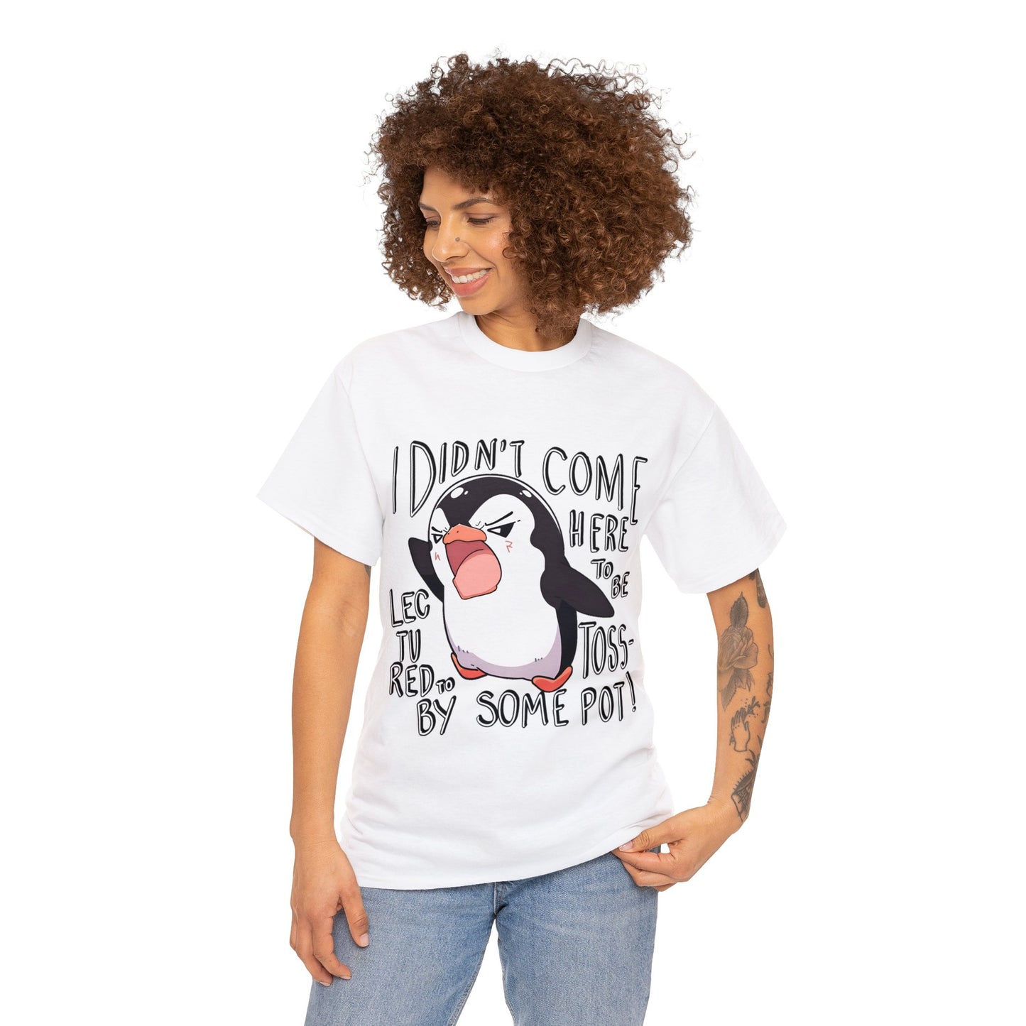 I Didn't Come Here To Be Lectured To By Some Toss-Pot! Angry Penguin Unisex Cotton Tee